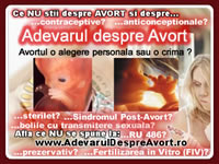 Ce NU se spune despre: avort,  anticonceptionale, contraceptive, sterilet, RU 486 (Mifepristone), avort  timpuriu, avort menstrual, avort hormonal, avort medicamentos,  Sindromul Post-Avort, bolile cu transmitere sexuala, prezervativ,  spermicide, cum se dezvolta copilul nenascut (intre conceptie si  nastere), dezvoltare embrionara, fetala, etc. Studii medicale, filme,  marturii, etc. - www.AdevarulDespreAvort.ro